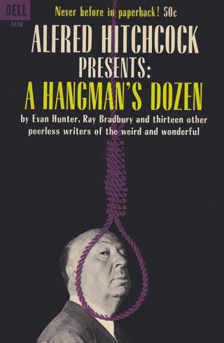 Alfred Hitchcock’s A Hangman’s Dozen - Читать Любимую Русскую Полную Книгу 👉 Read-E-Book.com