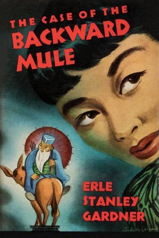The Case of the Backward Mule - Читать Любимую Русскую Полную Книгу 👉 Read-E-Book.com